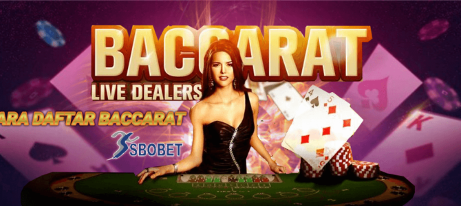 Daftar Baccarat Sbobet Casino